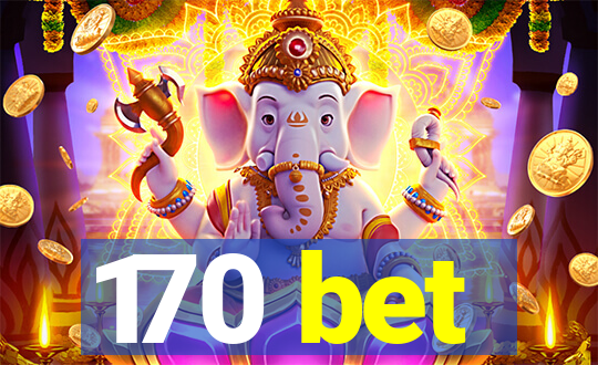 170 bet